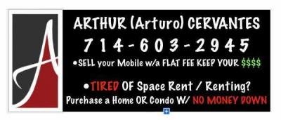 ARTHUR CERVANTES Broker/Realtor  mobile home dealer with manufactured homes for sale in Huntington Beach, CA. View homes, community listings, photos, and more on MHVillage.