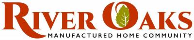 Listed By River Oaks Manufactured Home Community of River Oaks Manufactured Home Community  